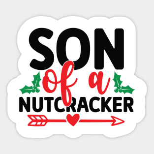 Son Of a Nutcracker Sticker